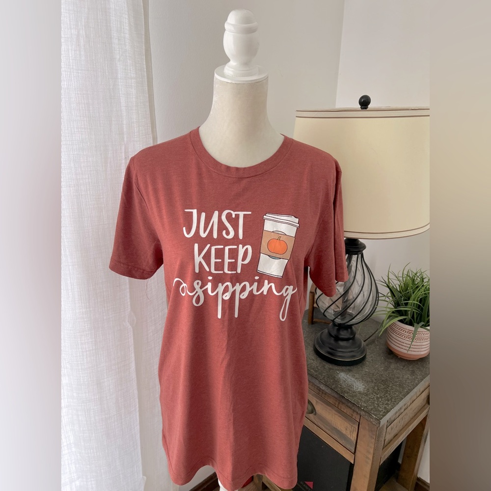 Pink Lily Rust Graphic Tee “just keep sipping”